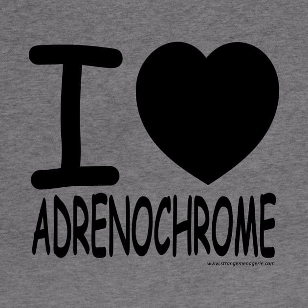 I Heart Adrenochrome by strangemenagerie